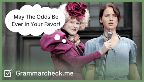may the odds be in your favor synonym